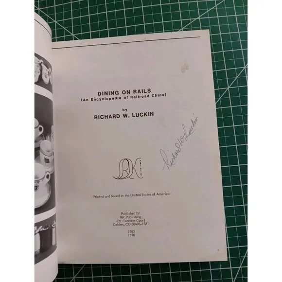 Dining On Rails An Encyclopedia of Railroad China Luckin Signed 2nd Edition
